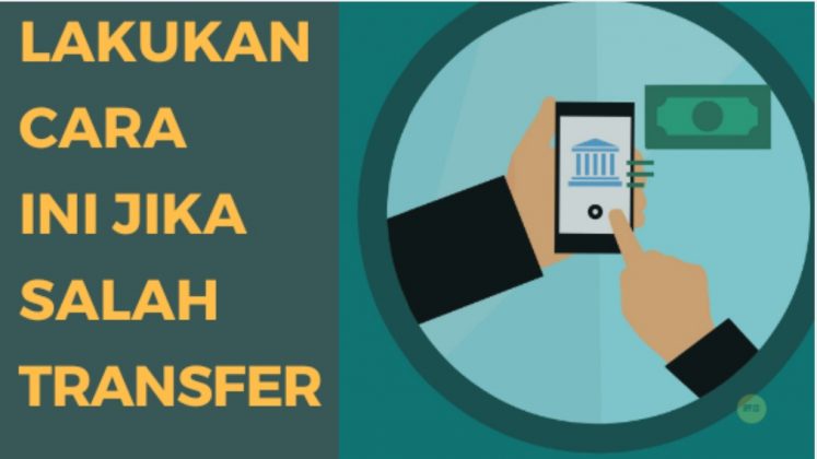 Mengatasi-salah-transfer-747x420.jpg